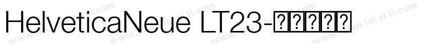 HelveticaNeue LT23字体转换